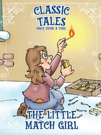 Produktbild: Classic Tales Once Upon a Time - The Little Match Girl