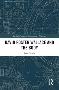 Produktbild: David Foster Wallace and the Body