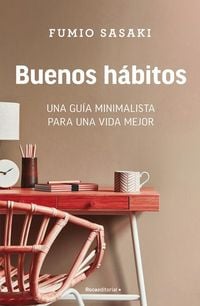 Produktbild: Buenos H&aacute;bitos: Una Gu&iacute;a Minimalista Para Una Vida Mejor / Hello, Habits: A Minimalist's Guide to a Better Life