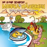 Produktbild: Die kleine Schnecke Monika H&auml;uschen - CD / 52: Warum haben Muscheln Perlen?