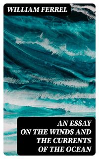 Produktbild: An essay on the winds and the currents of the ocean