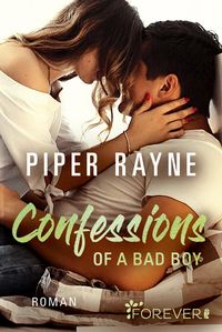 Confessions of a Bad Boy (Baileys-Serie 5) Piper Rayne