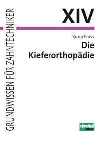 Bild vom Artikel Die Kieferorthopädie vom Autor Kuno Frass