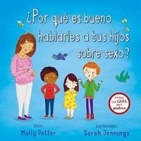 Produktbild: Por Que Es Bueno Hablarles a Tus Hijos Sobre Sexo?