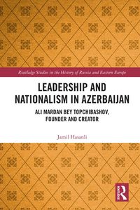 Produktbild: Leadership and Nationalism in Azerbaijan