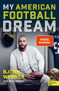 Bild vom Artikel My American Football Dream vom Autor Björn Werner