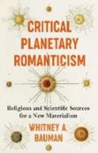 Produktbild: Critical Planetary Romanticism