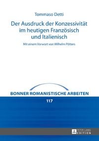 Produktbild: Der Ausdruck der Konzessivit&auml;t im heutigen Franz&ouml;sisch und Italienisch