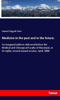 Produktbild: Medicine in the past and in the future: