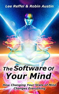 Produktbild: The Software Of Your Mind: How Changing Your State Of Mind Changes Everything