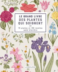 Produktbild: Le grand livre des plantes qui soignent