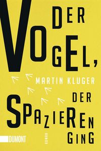 Produktbild: Der Vogel, der spazieren ging