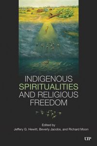 Produktbild: Indigenous Spiritualities and Religious Freedom