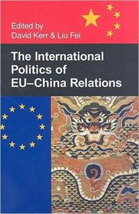 Produktbild: Fei, L: International Politics of EU-China Relations