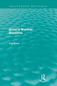 Produktbild: Israel's Nuclear Dilemma (Routledge Revivals)
