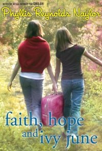 Produktbild: Naylor, P: Faith, Hope, and Ivy June