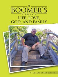 Produktbild: A Boomer's Views on Life, Love, God, and Family