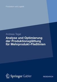 Produktbild: Analyse und Optimierung der Produktionsgl&auml;ttung f&uuml;r Mehrprodukt-Flie&szlig;linien