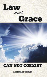 Produktbild: Law and Grace Can Not Coexist