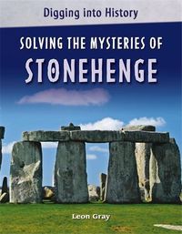 Produktbild: Gray, L: Digging into History: Solving The Mysteries of Ston
