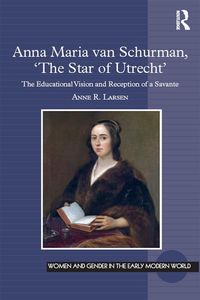 Produktbild: Anna Maria van Schurman, 'The Star of Utrecht'