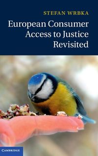 Bild vom Artikel European Consumer Access to Justice Revisited vom Autor Stefan Wrbka