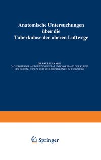 Produktbild: Anatomische Untersuchungen &Uuml;ber die Tuberkulose der oberen Luftwege