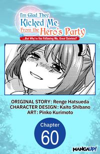Produktbild: I'm Glad They Kicked Me From The Hero's Party... But Why're you following me, Great Saintess? #060