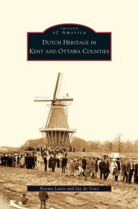 Produktbild: Dutch Heritage in Kent and Ottawa Counties