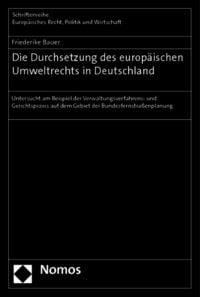 Produktbild: Die Durchsetzung des europ&auml;ischen Umweltrechts in Deutschland