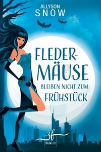 Produktbild: Flederm&auml;use bleiben nicht zum Fr&uuml;hst&uuml;ck