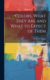 Produktbild: Colors, What They Are and What to Expect of Them