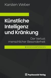 Produktbild: K&uuml;nstliche Intelligenz und Kr&auml;nkung