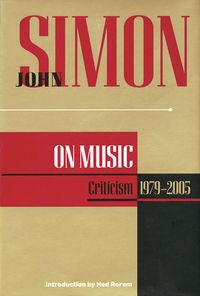 Produktbild: John Simon on Music: Criticism 1979-2005