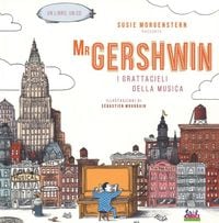 Produktbild: Mr Gershwin. I grattacieli della musica