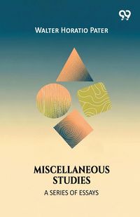 Produktbild: Miscellaneous Studies A Series Of Essays