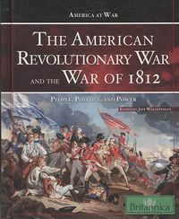 Produktbild: The American Revolutionary War and the War of 1812: People, Politics, and Power