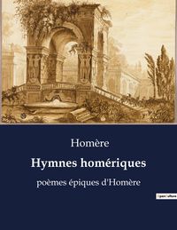 Produktbild: Hymnes hom&eacute;riques