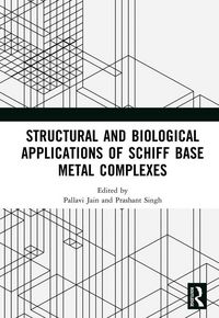 Produktbild: Structural and Biological Applications of Schiff Base Metal Complexes