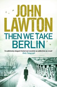 Produktbild: Lawton, J: Then We Take Berlin