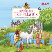 Produktbild: Ponyschule Trippelwick &ndash; Teil 2: Ein Einhorn spricht nicht mit jedem!