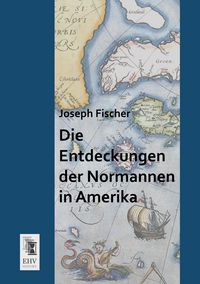 Produktbild: Die Entdeckungen der Normannen in Amerika