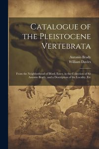 Produktbild: Catalogue of the Pleistocene Vertebrata