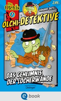 Produktbild: Olchi-Detektive 7. Das Geheimnis der Löcherwände