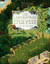 Produktbild: Les labyrinthes d'Ulysse : un livre &agrave; &eacute;nigmes