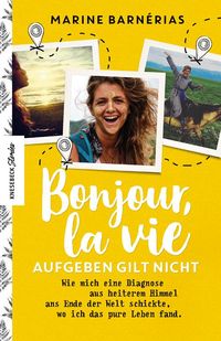 Bild vom Artikel Bonjour, la vie. Aufgeben gilt nicht vom Autor Marine Barnérias
