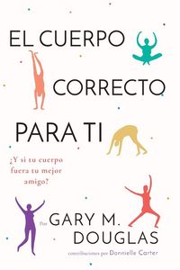 Produktbild: El Cuerpo Correcto Para Ti (Spanish)