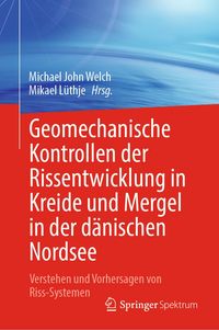 Produktbild: Geomechanische Kontrollen der Rissentwicklung in Kreide und Mergel in der d&auml;nischen Nordsee