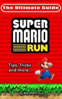 Produktbild: NES Classic: The Ultimate Guide to Super Mario Bros.