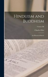 Produktbild: Hinduism and Buddhism: An Historical Sketch; Volume III